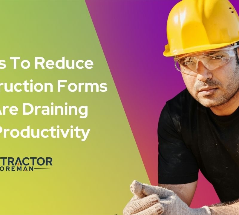 Article graphic on reducing construction forms that drain productivity
