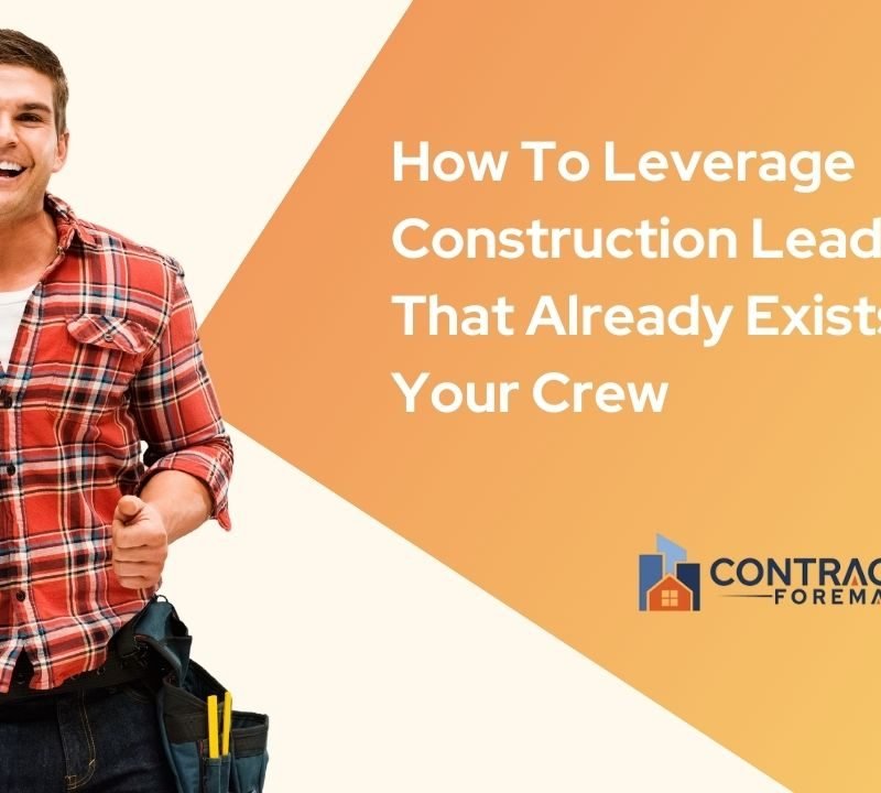 Article graphic on leveraging construction leads from your crew