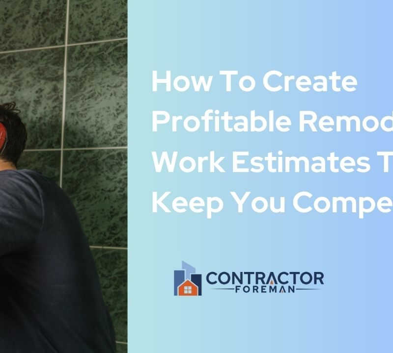 Article graphic on creating profitable remodel work estimates