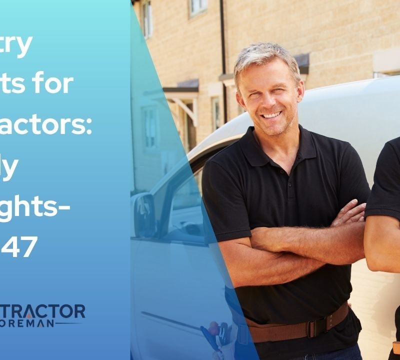 Weekly industry insights for contractors, week 47