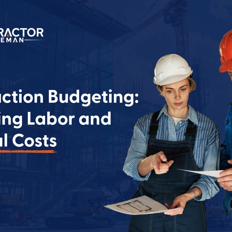 Featured image for the article: Construction Budgeting: Managing Labor and Material Costs