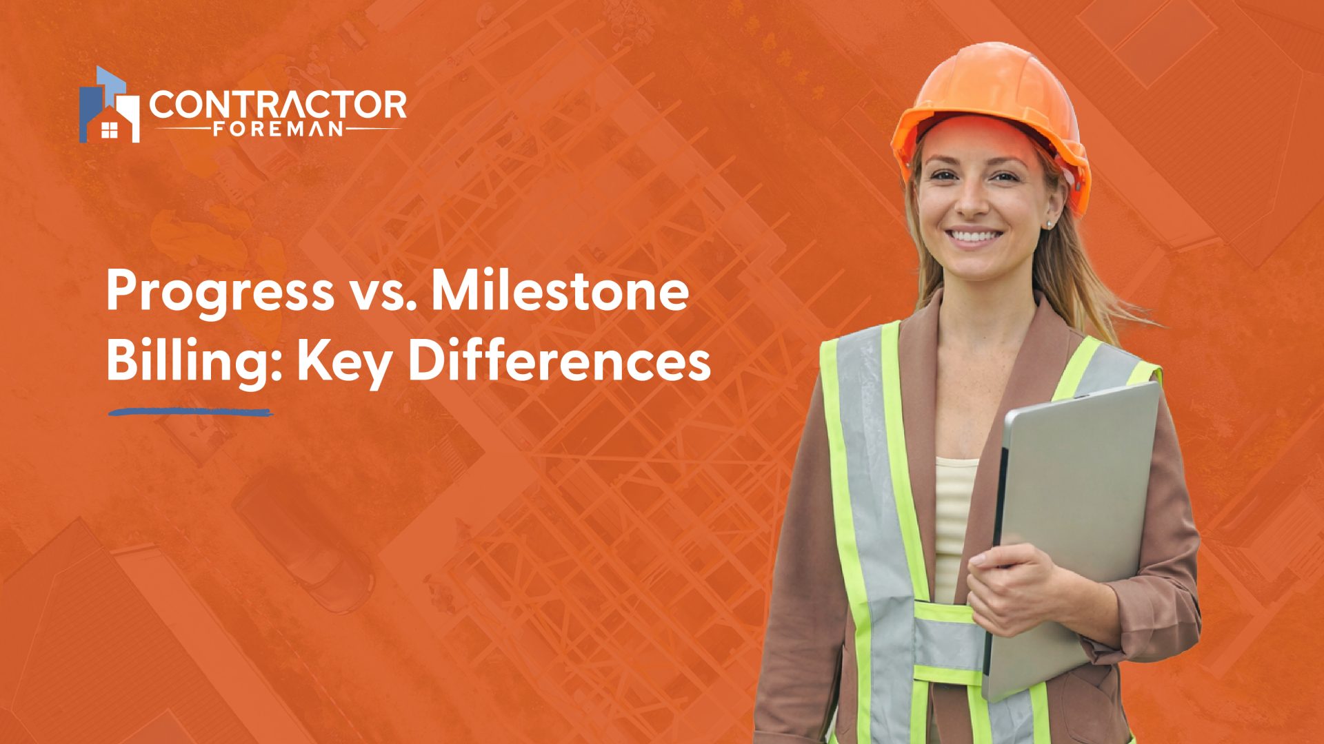 Milestone Biling Progress vs. Milestone Billing: Key Differences - Contractor Foreman