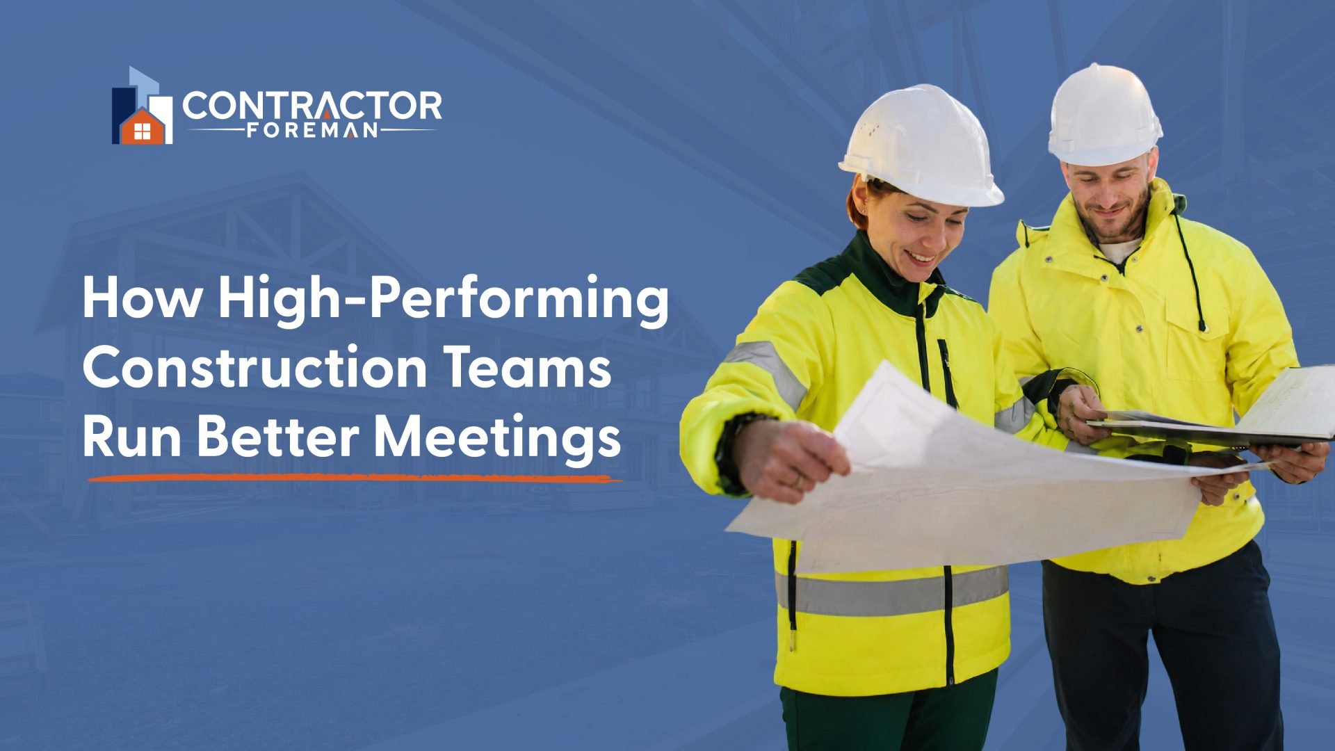 Graphic on how high performing construction teams run better meetings
