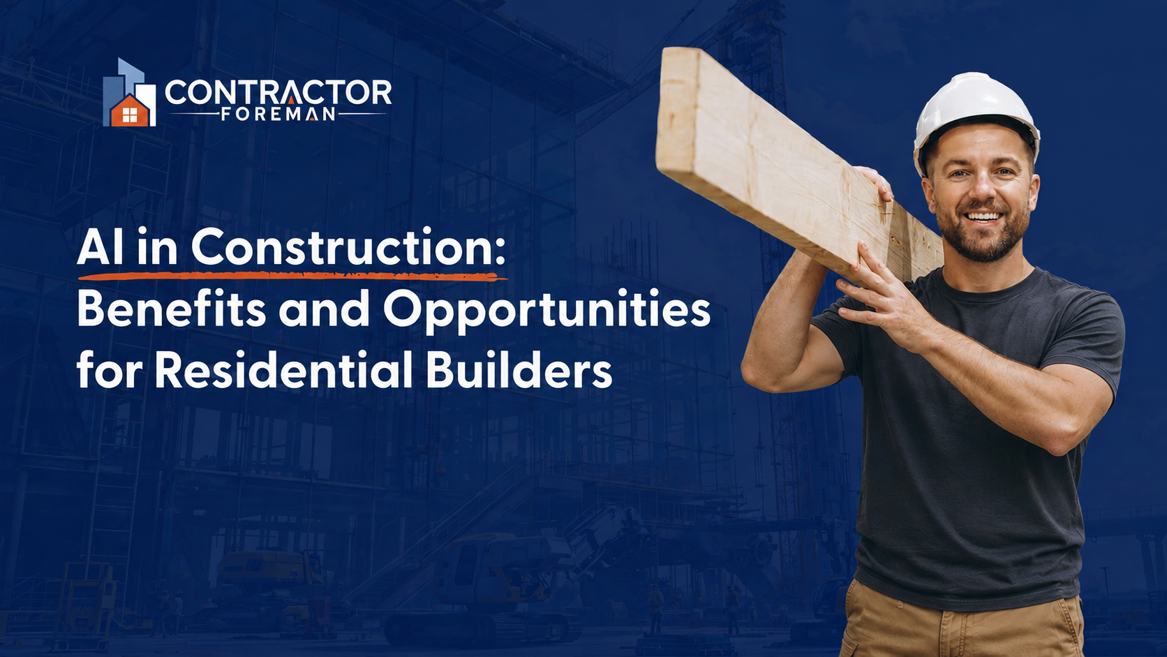Illustration for the article CONSTRUCTION BENEFITS FOR RESIDENTIAL CONTRACTORS