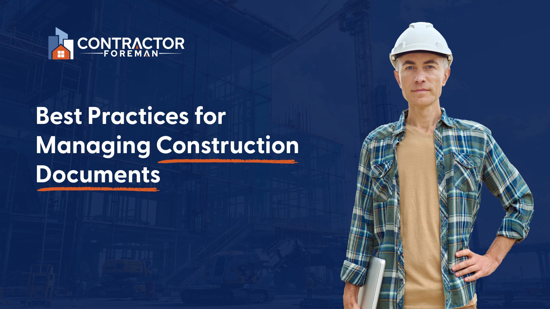 A contractor using document management in Contractor Foreman