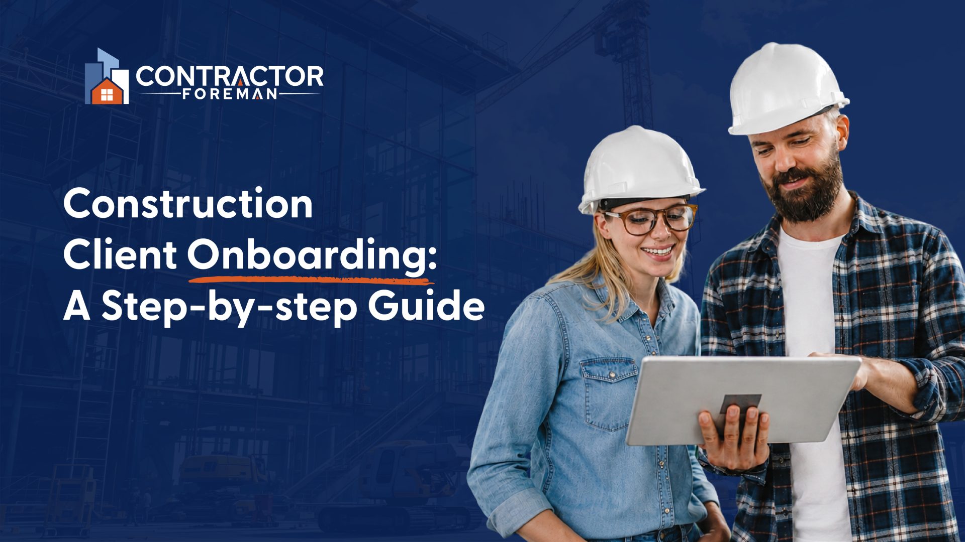 Illustration for the article Construction Client Onboarding Step step Guide