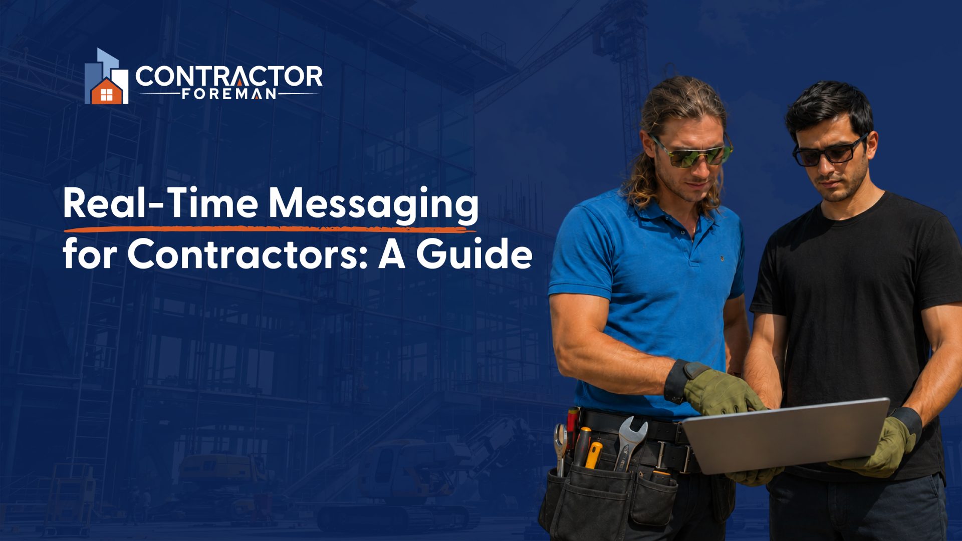 Illustration for the article Real Time Messaging for Contractors Guide